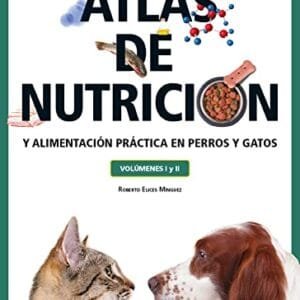 Atlas de nutrición y alimentación práctica en perros y gatos (vol. I y II) (n/a)