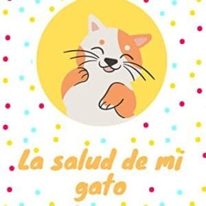 La salud de mi gato: Registro de salud veterinaria | Le permite anotar y hacer un seguimiento de las citas con el veterinario | Registrar las vacunas y la información sobre su gato